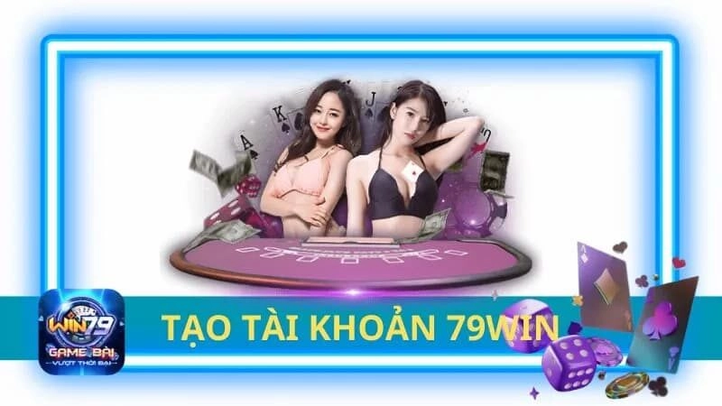 đăng ký tài khoản Win79 